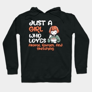 Just A Girl Who Loves Anime And Ramen Hoodie